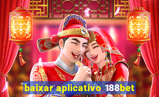 baixar aplicativo 188bet